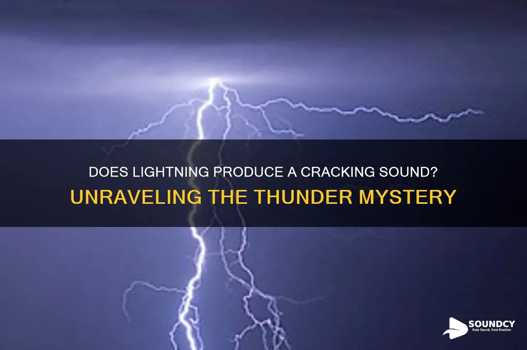 does lightning make cracking sound