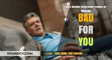 Is Inhaling to Make Screeching Sounds Harmful to Your Health?