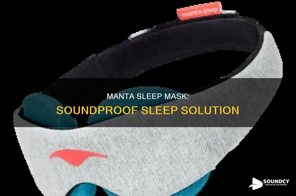 does manta sleep mask block sound