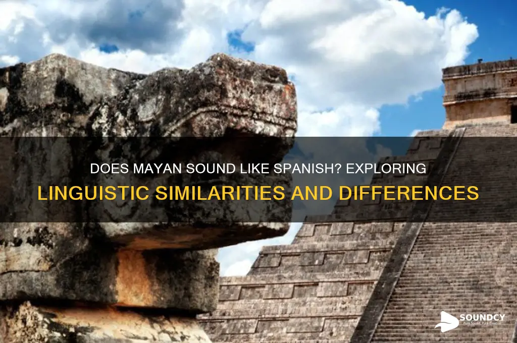 does mayan sound like spanish
