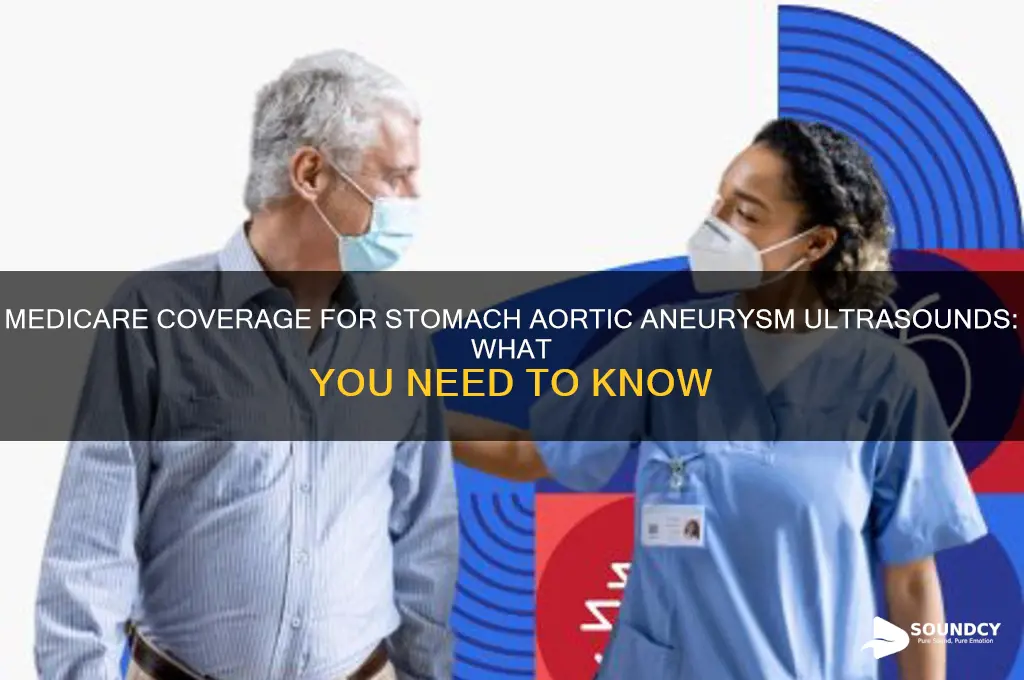 does medicare cover ultra sounds for stomach aortic aneurysm
