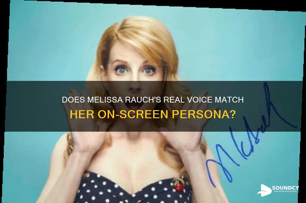 does melissa rauch sound like that in real life