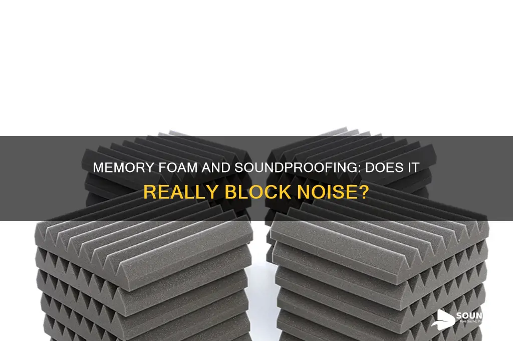 does memory foam block sound