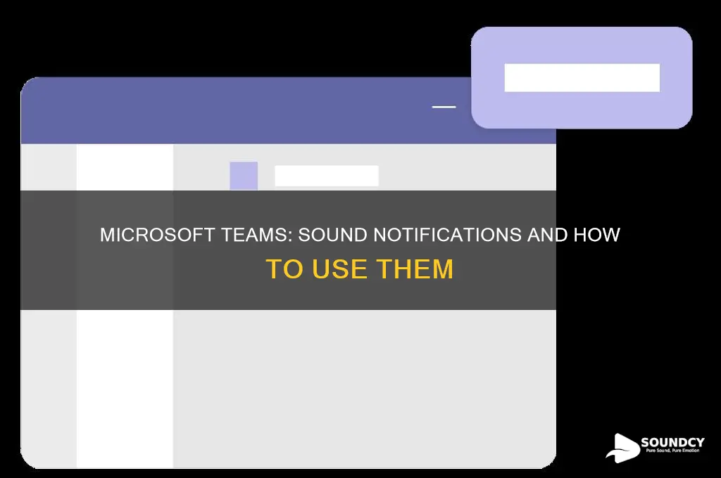 does microsoft teams have sound notifications