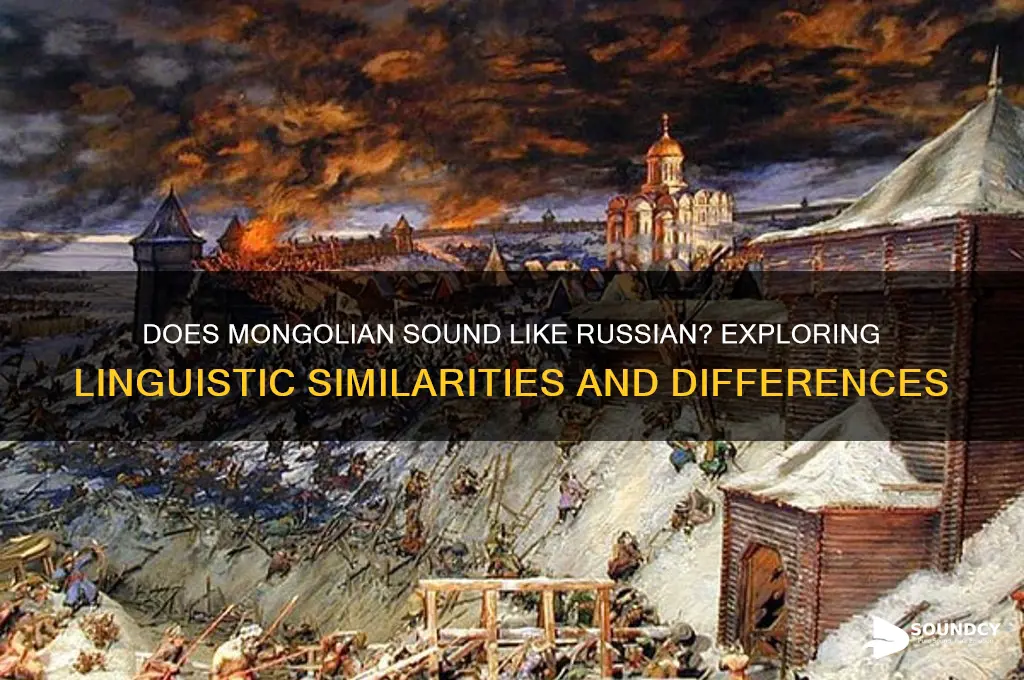 does mongolian sound like russian