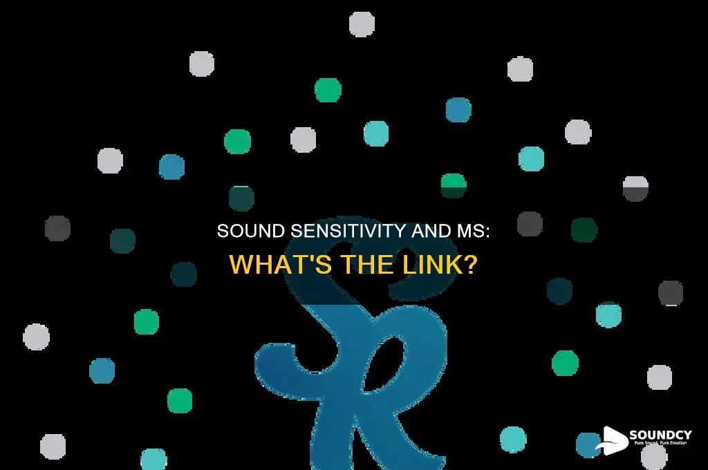 does ms cause sensitivity to sound