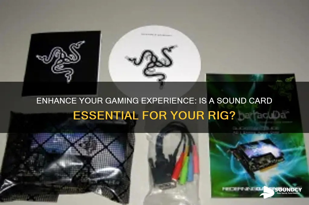does my new gaming rig need a sound card