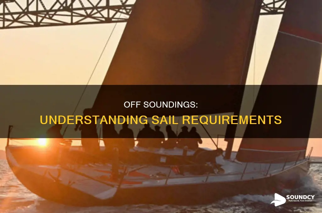 does off soundings have sail requirements
