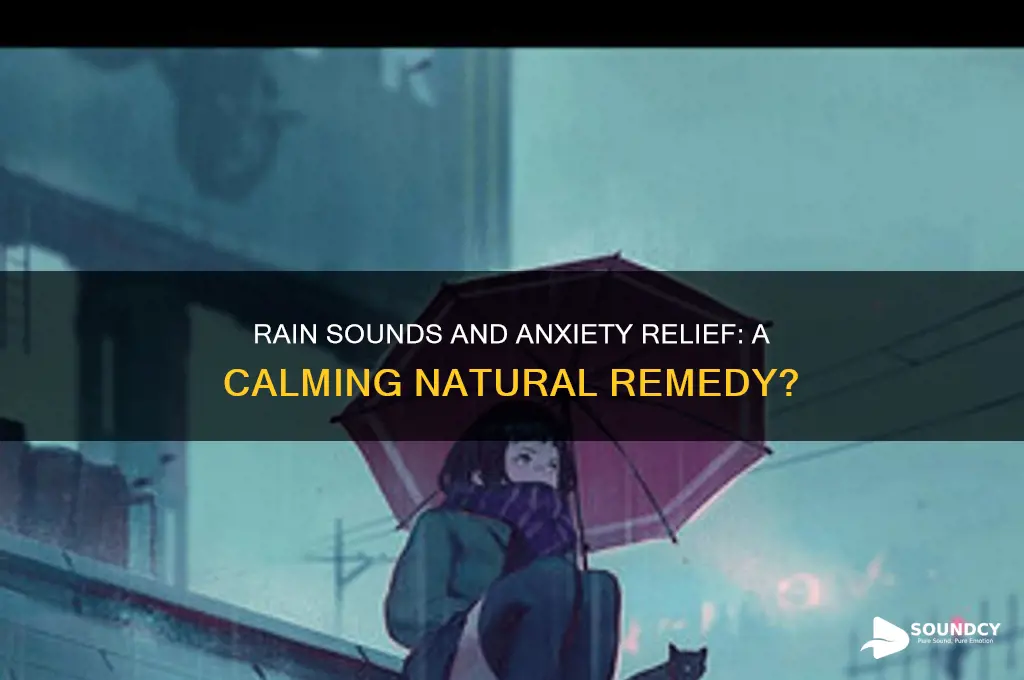 does rain sounds help anxiety