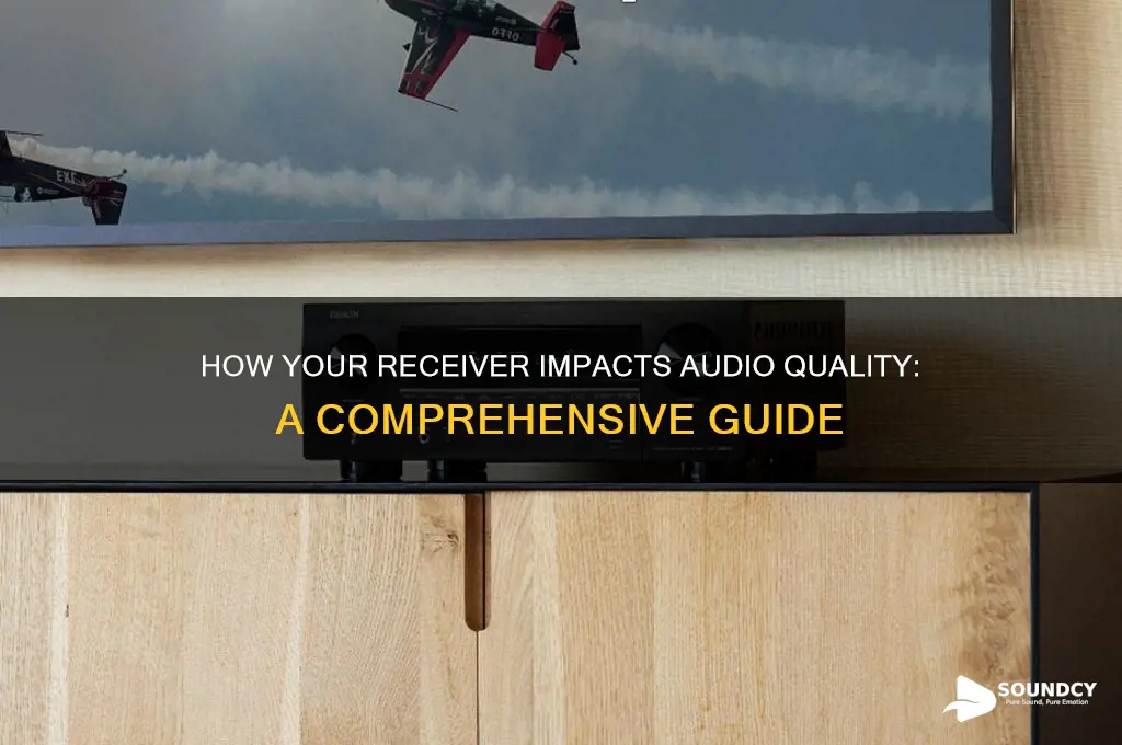 does receiver affect sound quality