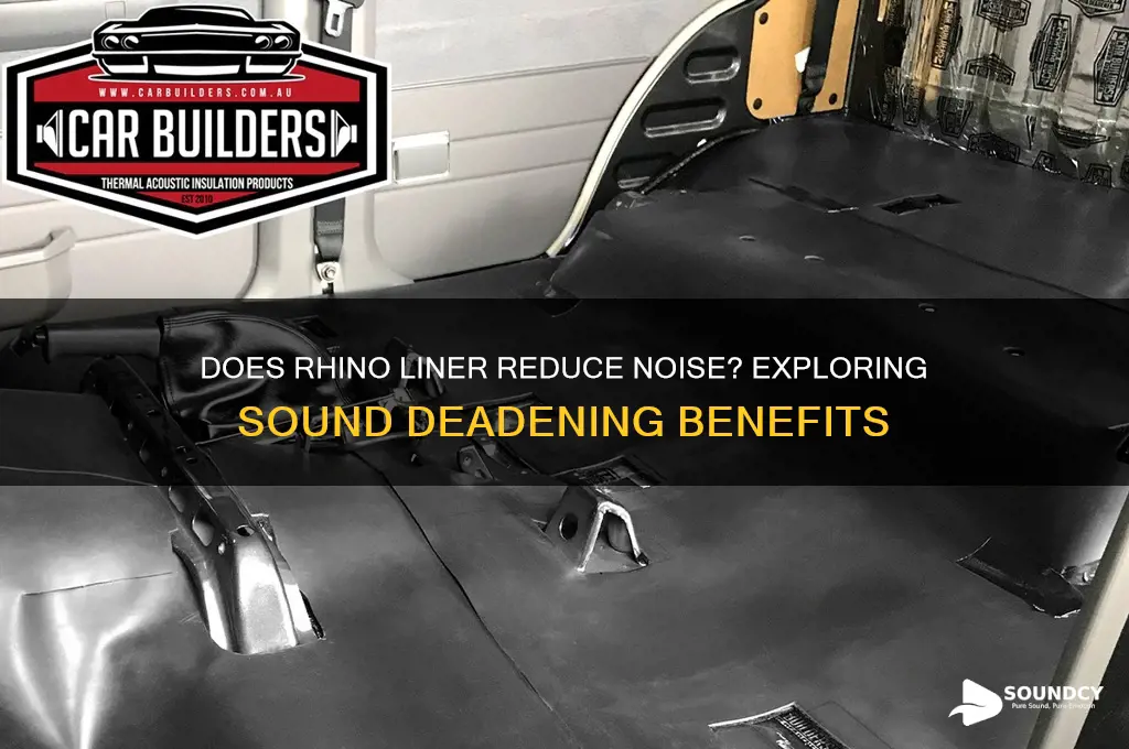 does rhino liner deaden sound