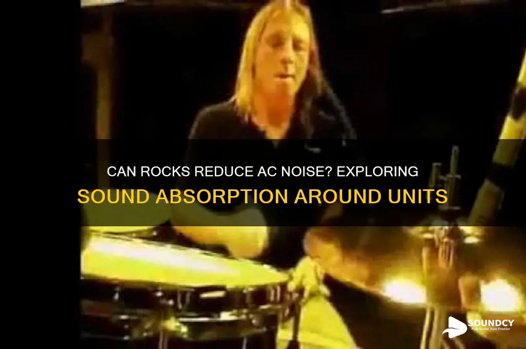 does rock absorb sound around an air condition unit
