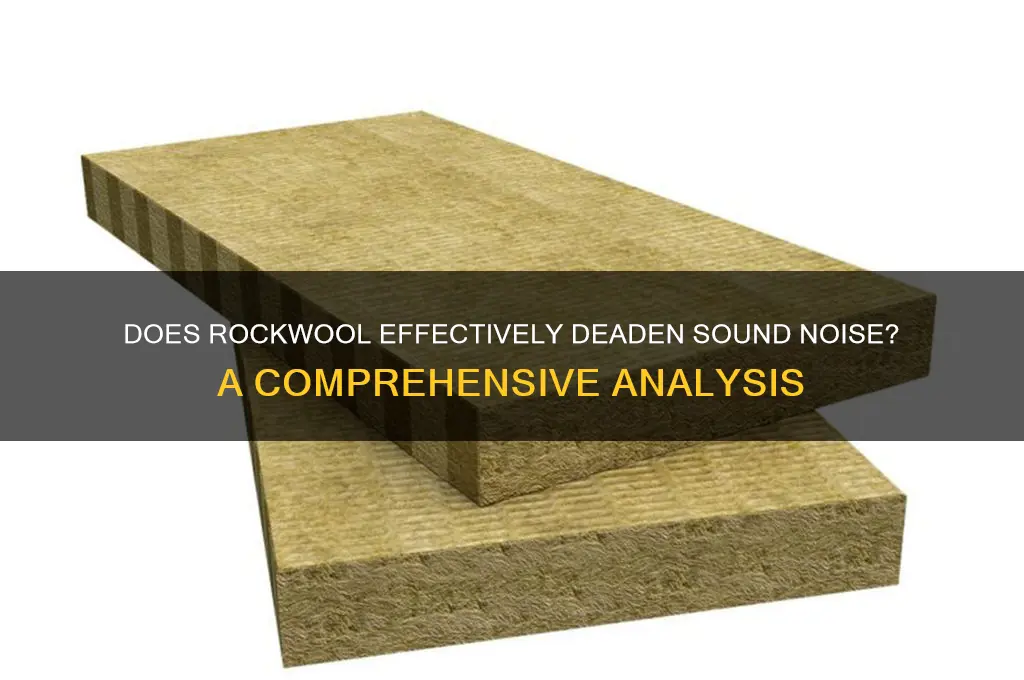 does rockwool deaden sound noise
