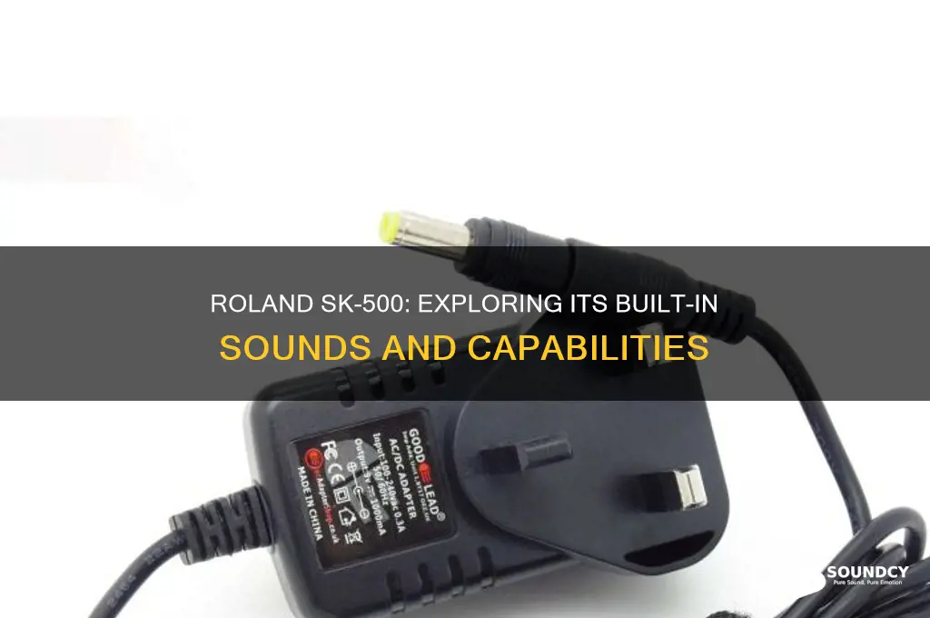 does roland sk 500 synthesizer have built in sounds