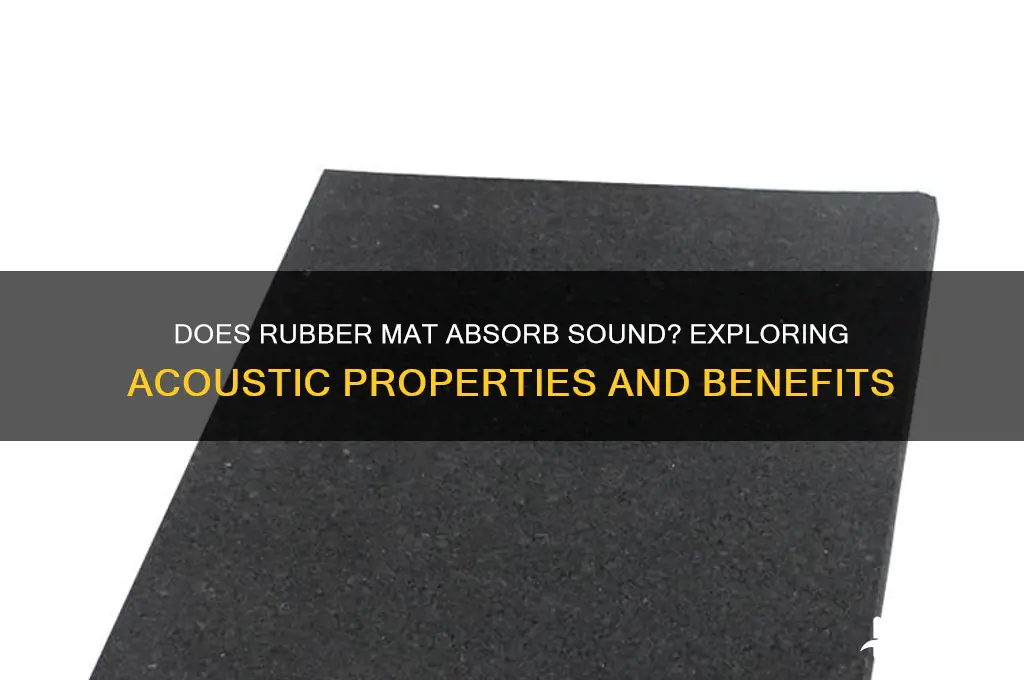 does rubber mat absorb sound