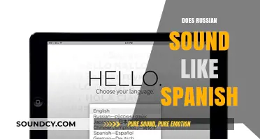 Does Russian Sound Like Spanish? Unraveling the Linguistic Similarities and Differences