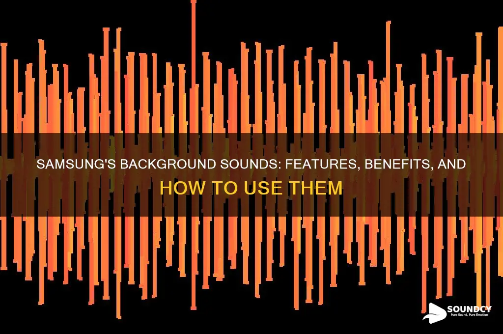 does samsung have background sounds