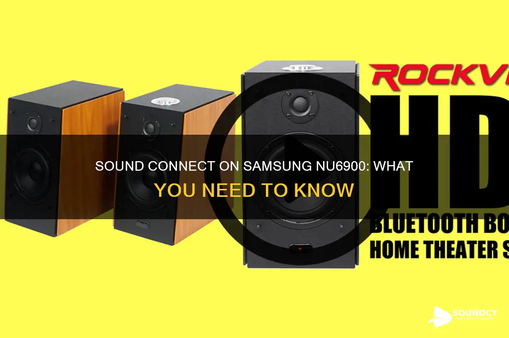 does samsung nu6900 have sound connect