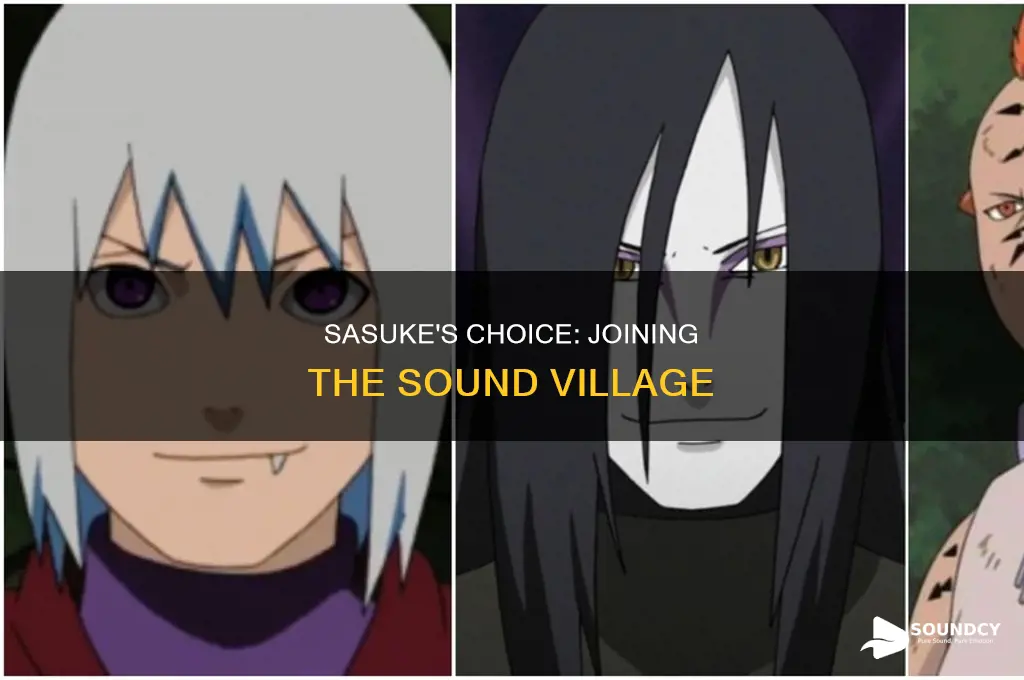 does sasuke join the sound village