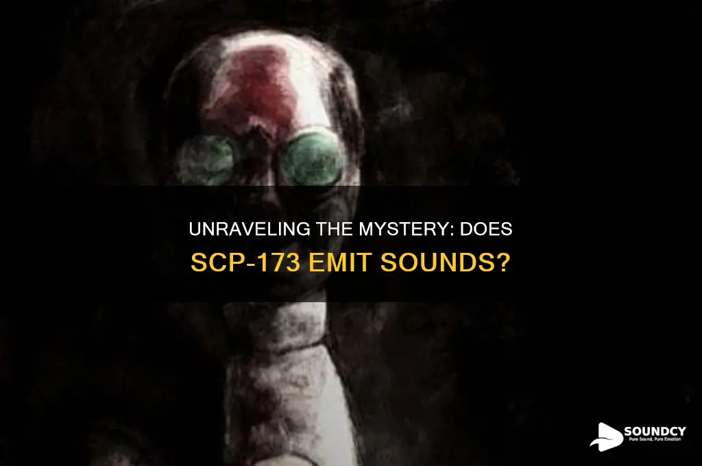 does scp 173 make sounds