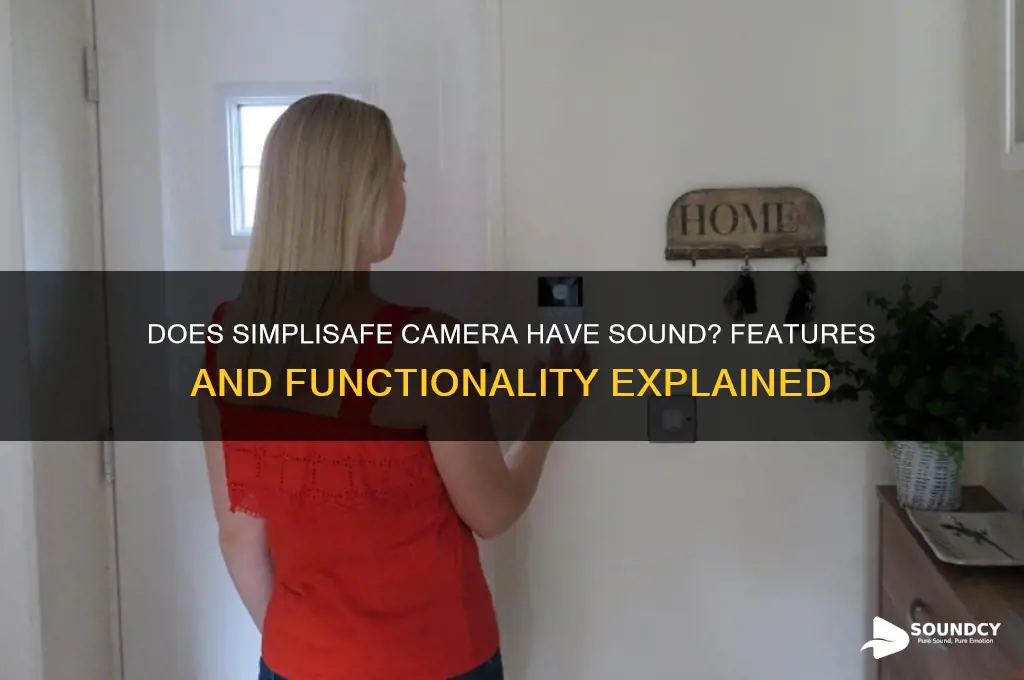does simplisafe camera have sound