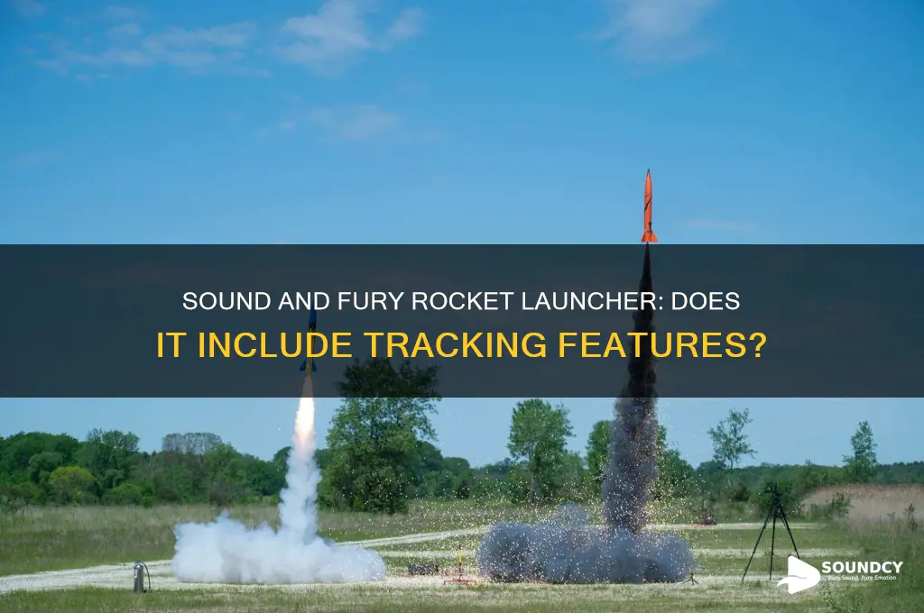 does sound and fury rocket launcher come with tracking