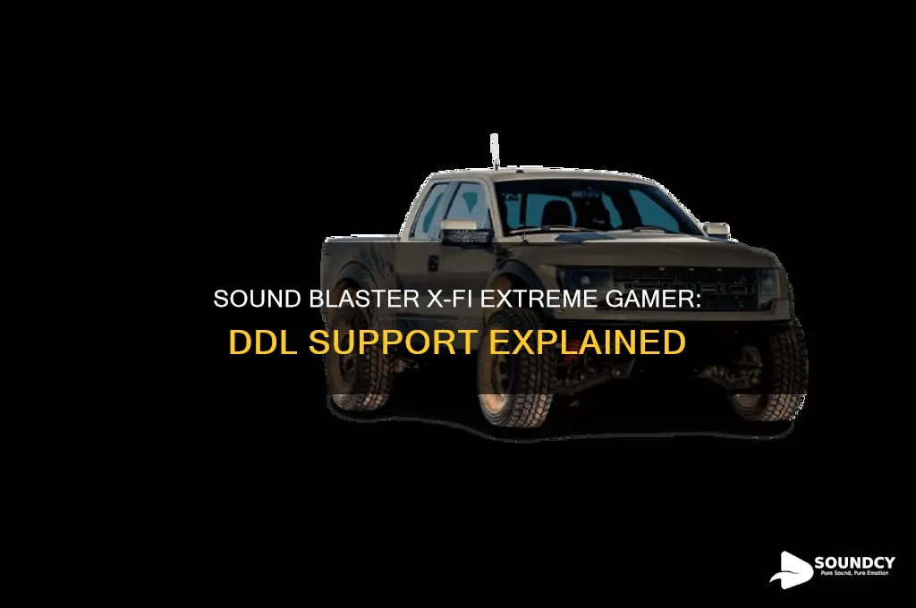 does sound blaster x fi extreme gamer support ddl