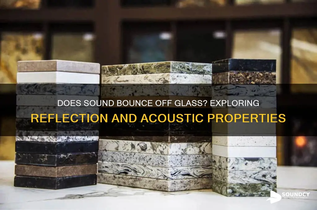 does sound bounce off glass