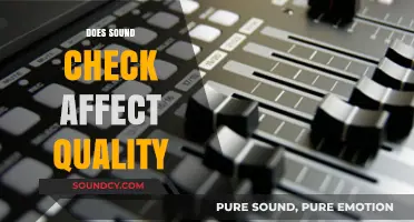 Does Sound Check Impact Audio Quality? A Comprehensive Analysis