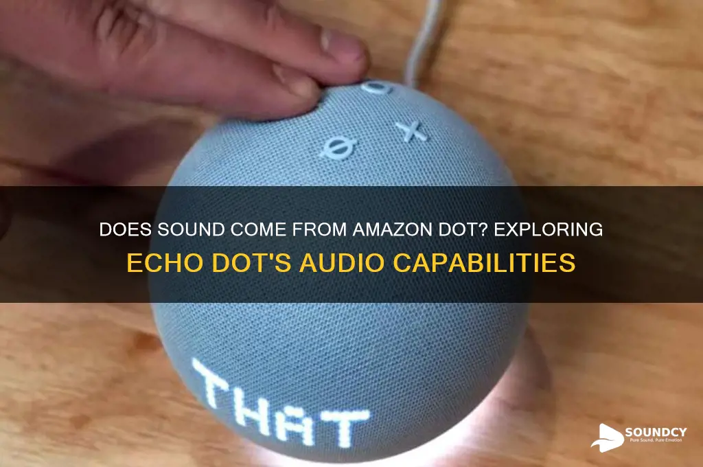 does sound come amazon dot