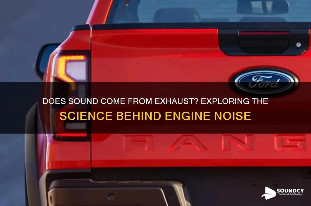 does sound come from exhaust