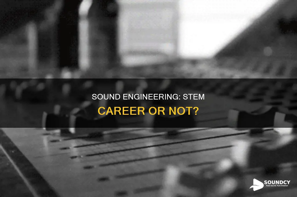 does sound engineering come under stem