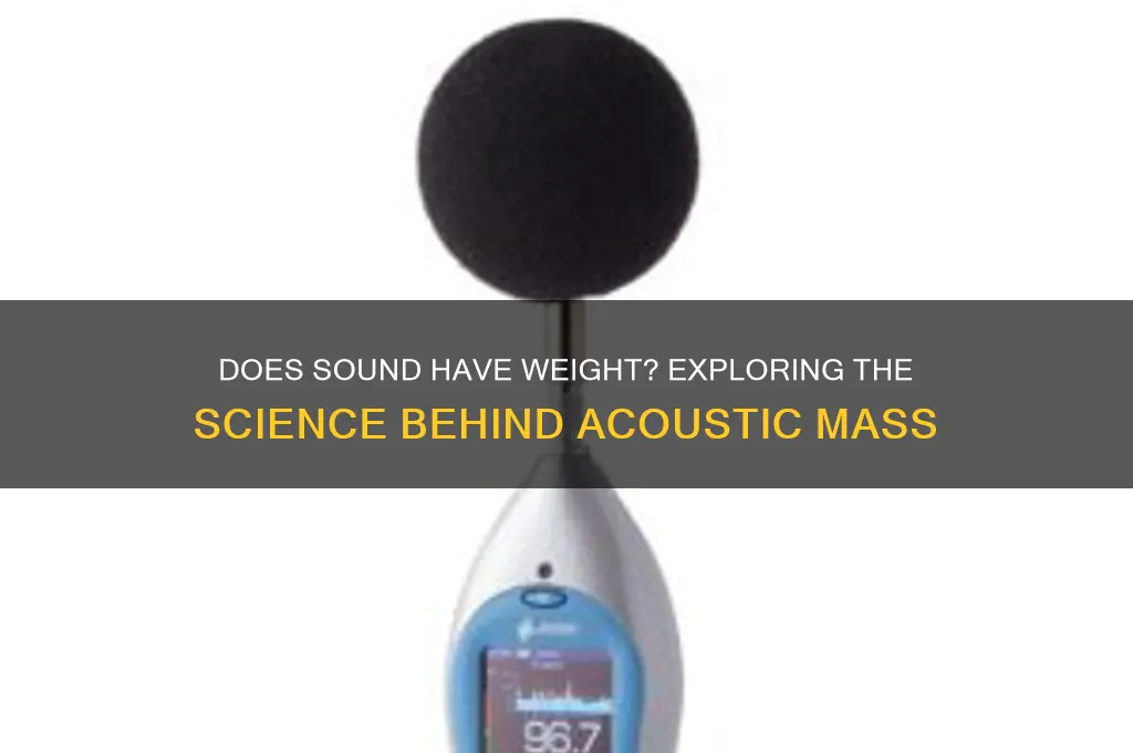 does sound have a weight