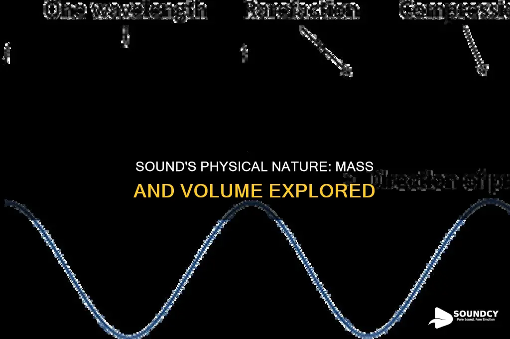 does sound have mass and volume