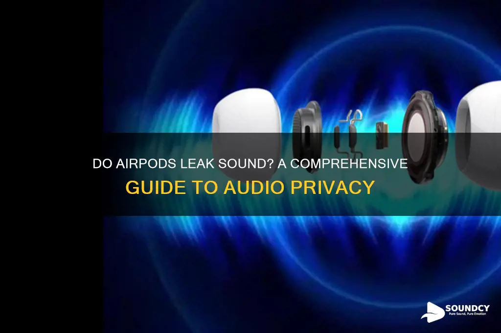 does sound leak from airpods