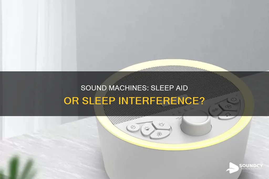 does sound machine interfere with sleep