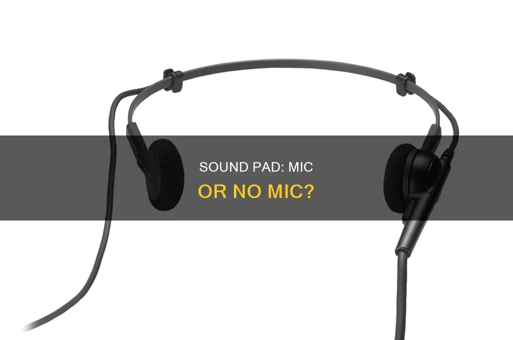 does sound pad require a mic