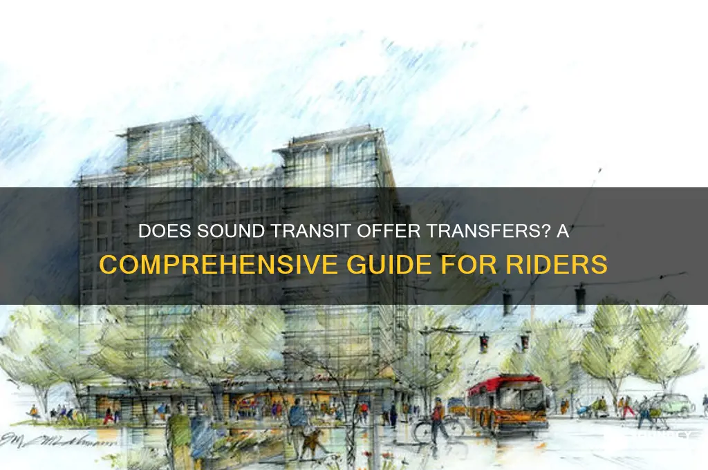 does sound transit give transfers