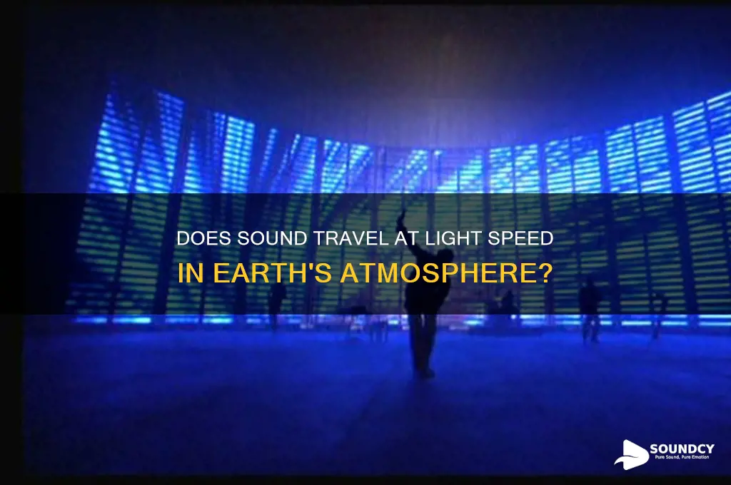 does sound travel at light speed in earths atmosphere