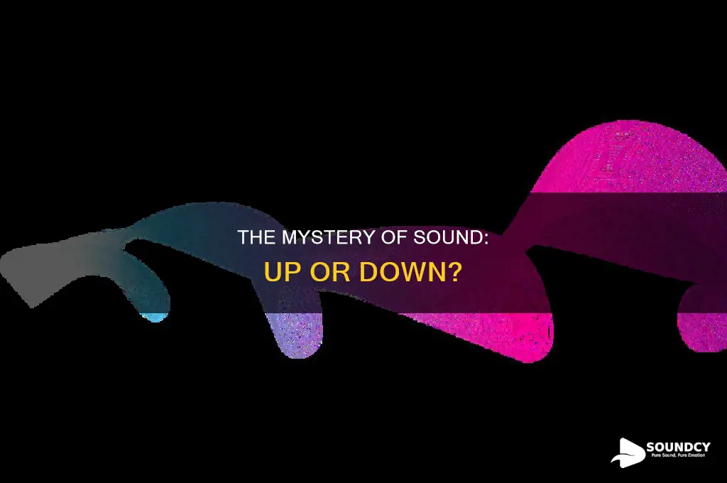does sound travel down or up