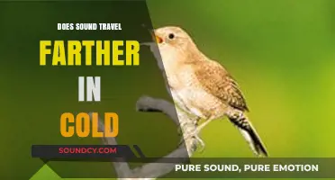 Sound Travel: Cold Weather, Farther Reach