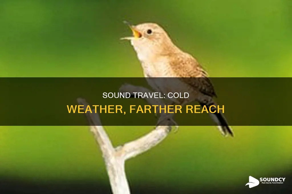 does sound travel farther in cold