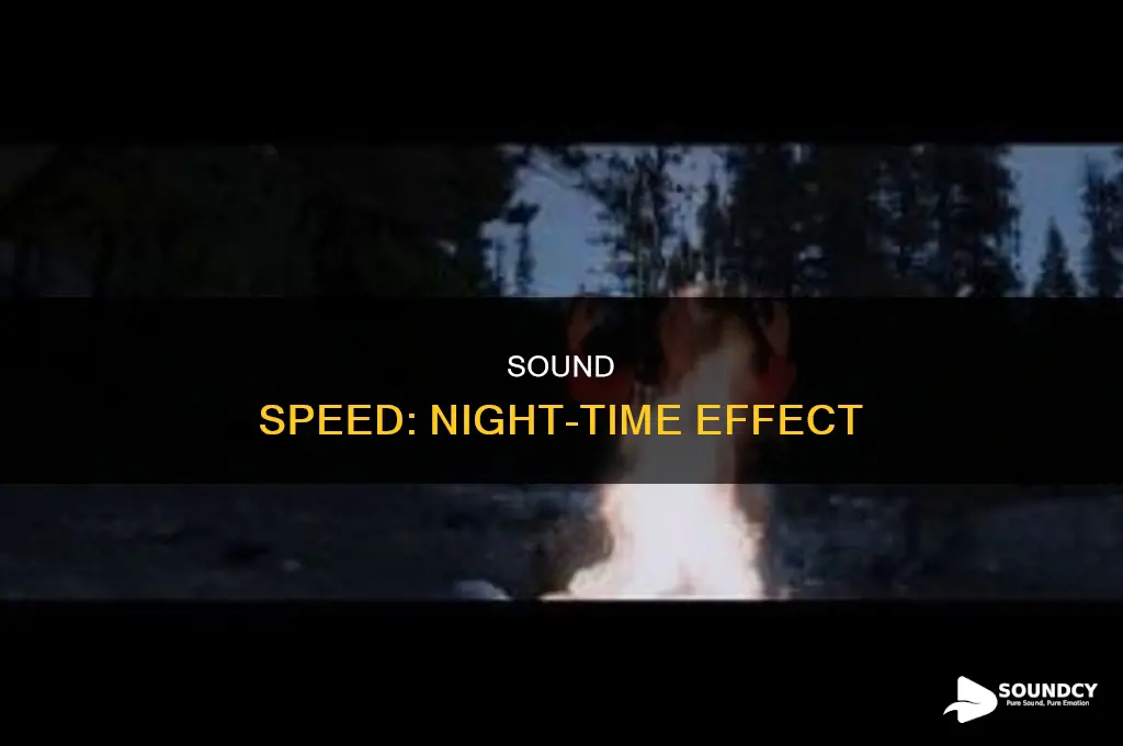 does sound travel faster at night