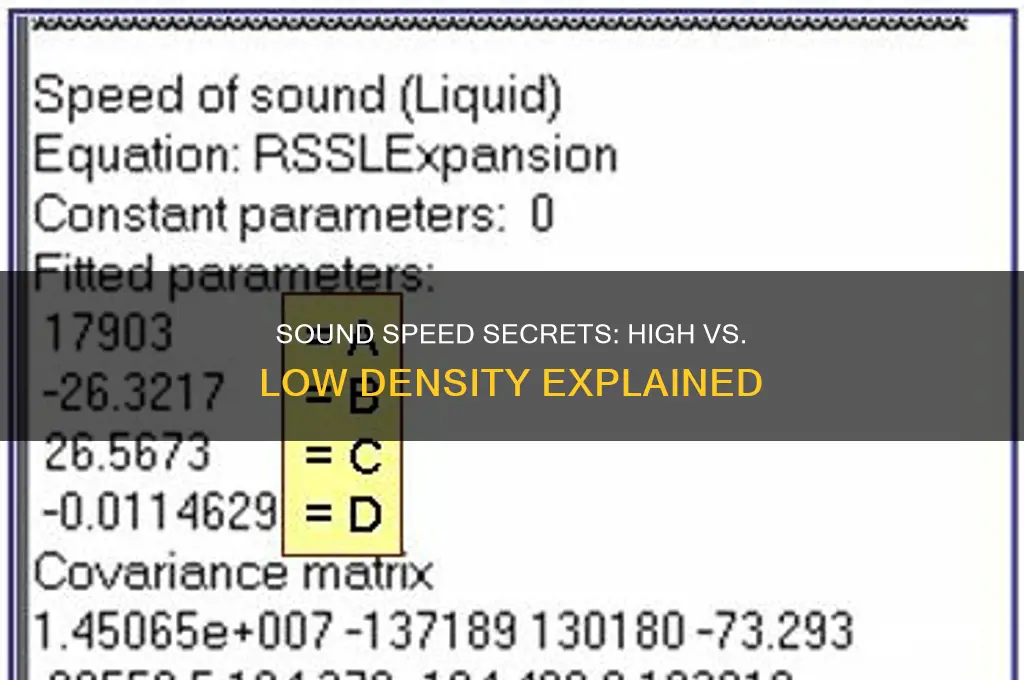 does sound travel faster in high or low density