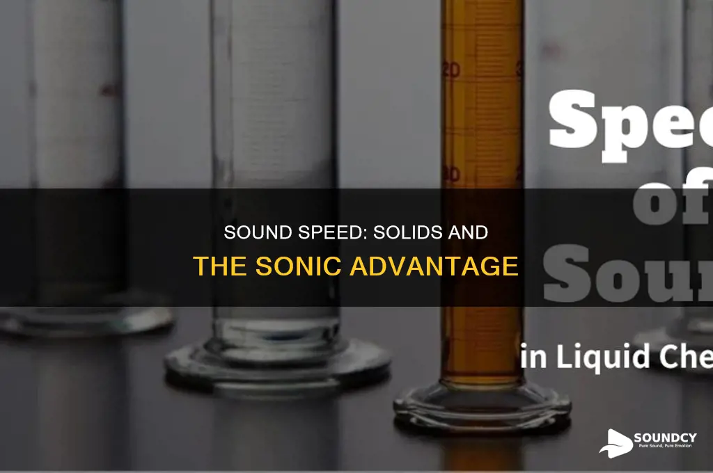 does sound travel faster in solid