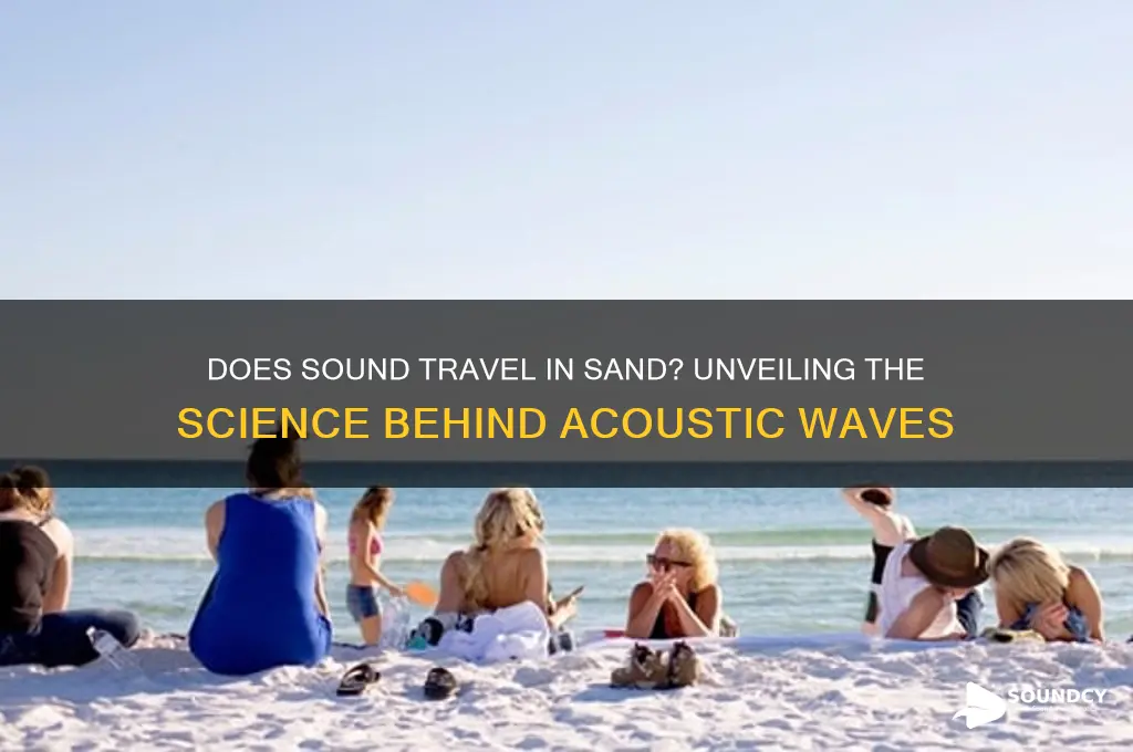 does sound travel in sand