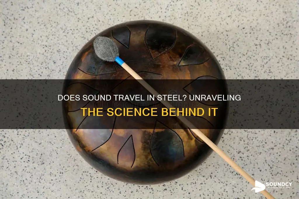 does sound travel in steel