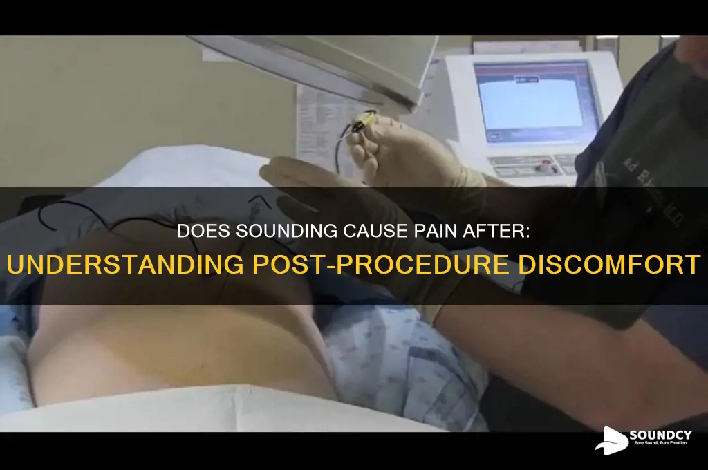 does sounding cause pain after