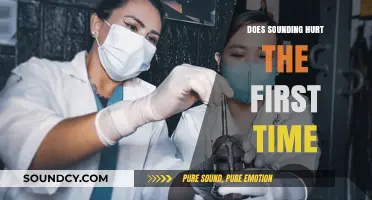 The First Time: Pain and Sounding