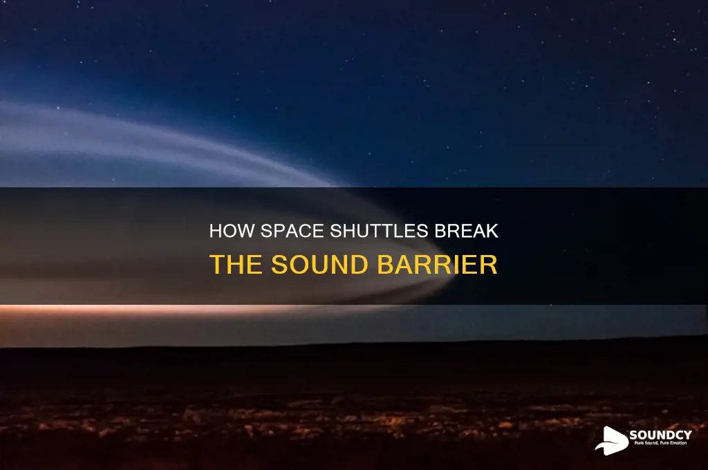 does space shuttle break sound barrier